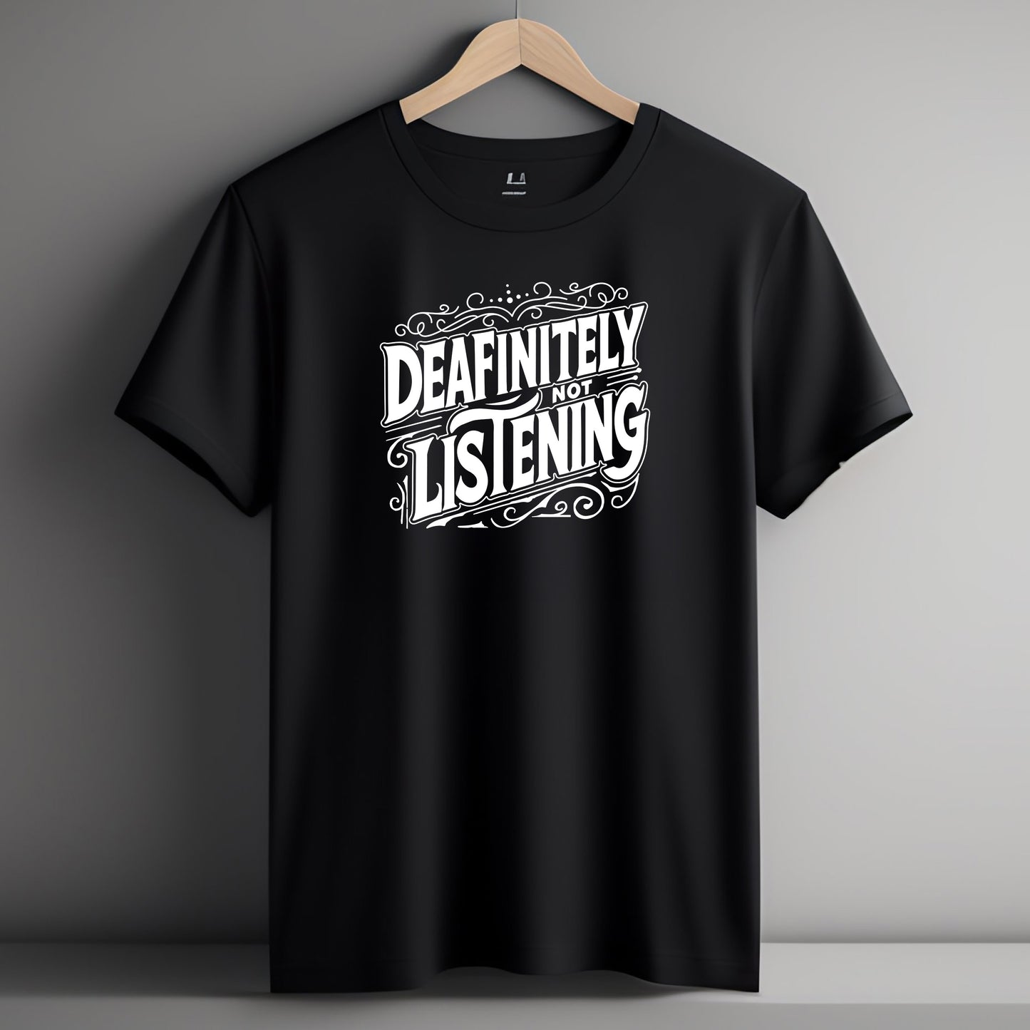 Deafinatly Not Listening